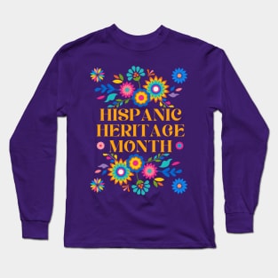 Hispanic Heritage Month Long Sleeve T-Shirt